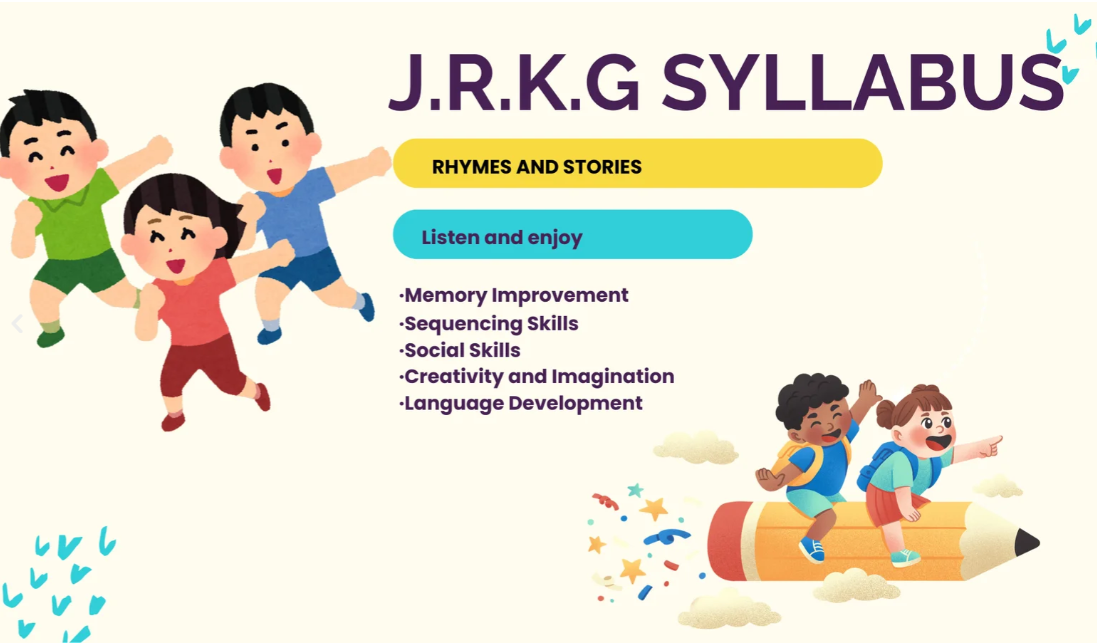 Junior K.G. Syllabus: Rhymes and Stories